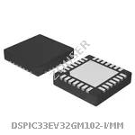 DSPIC33EV32GM102-I/MM