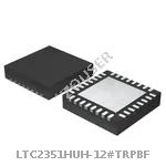 LTC2351HUH-12#TRPBF