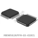 MB90562APFM-GS-418E1