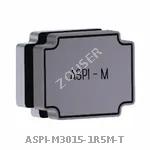 ASPI-M3015-1R5M-T