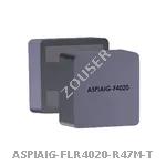 ASPIAIG-FLR4020-R47M-T