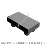ASTMK-2.048KHZ-LQ-D14-J-T
