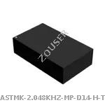 ASTMK-2.048KHZ-MP-D14-H-T