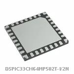 DSPIC33CH64MP502T-I/2N