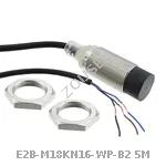 E2B-M18KN16-WP-B2 5M