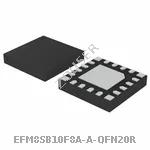 EFM8SB10F8A-A-QFN20R