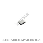 FAR-F5KB-836M50-B4ER-Z