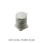 GTCS36-750M-R10