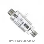 IPSU-GP750-5M12