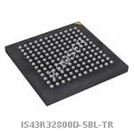 IS43R32800D-5BL-TR