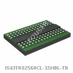 IS43TR82560CL-15HBL-TR