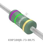 KNP100JR-73-0R75