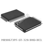 MB90673PF-GT-320-BND-BE1