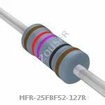 MFR-25FBF52-127R