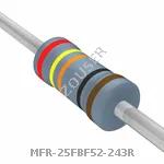 MFR-25FBF52-243R