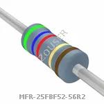 MFR-25FBF52-56R2