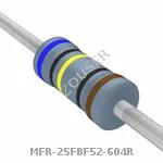 MFR-25FBF52-604R