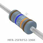 MFR-25FRF52-196K