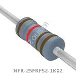 MFR-25FRF52-1K82