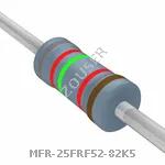 MFR-25FRF52-82K5