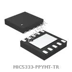 MIC5333-PPYMT-TR
