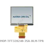 MOP-TFT320240-35A-BLM-TPR