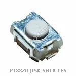 PTS820 J15K SMTR LFS