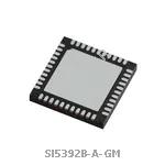 SI5392B-A-GM