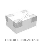 TCM0403R-900-2P-T210