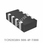 TCM2010H-900-4P-T000