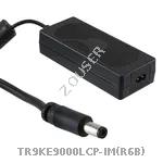 TR9KE9000LCP-IM(R6B)