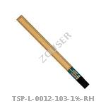 TSP-L-0012-103-1%-RH